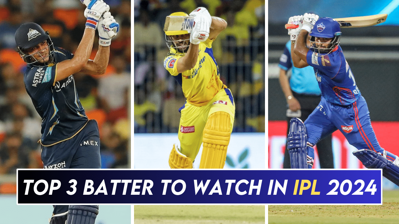 Top 3 Batters Who Can Cross the 500-run mark to Watch in IPL 2024